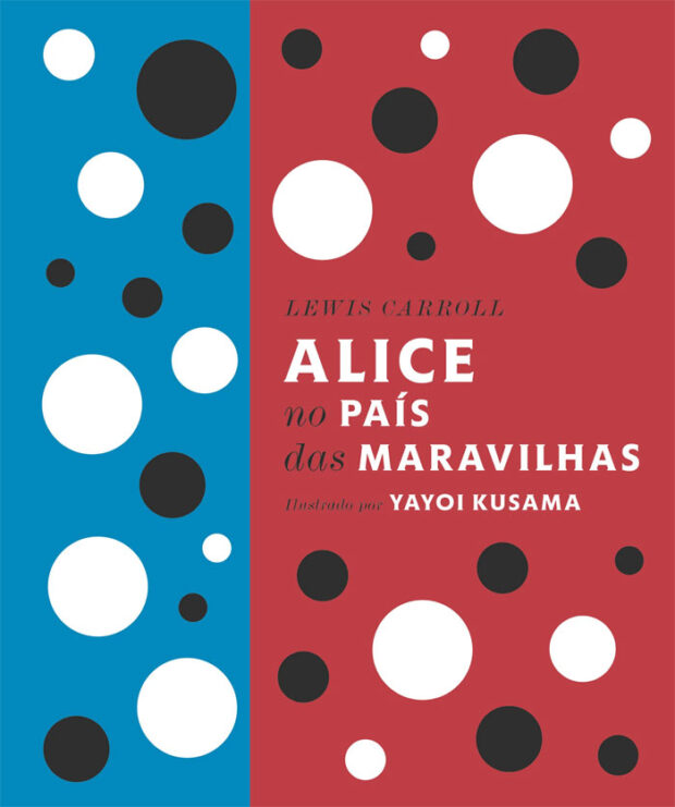 Alice no País das Maravilhas, Iguana, Deus Me Livro, Crítica, Lewis Carroll, Yayoi Kusama,