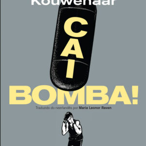 Curtas da Estante, Deus Me Livro, Dom Quixote, D. Quixote, Cai Bomba!, Gerrit Kouwenaar,