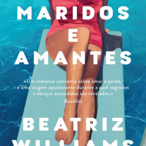 Maridos e Amantes, Beatriz Williams, Penguin, Deus Me Livro, Crítica