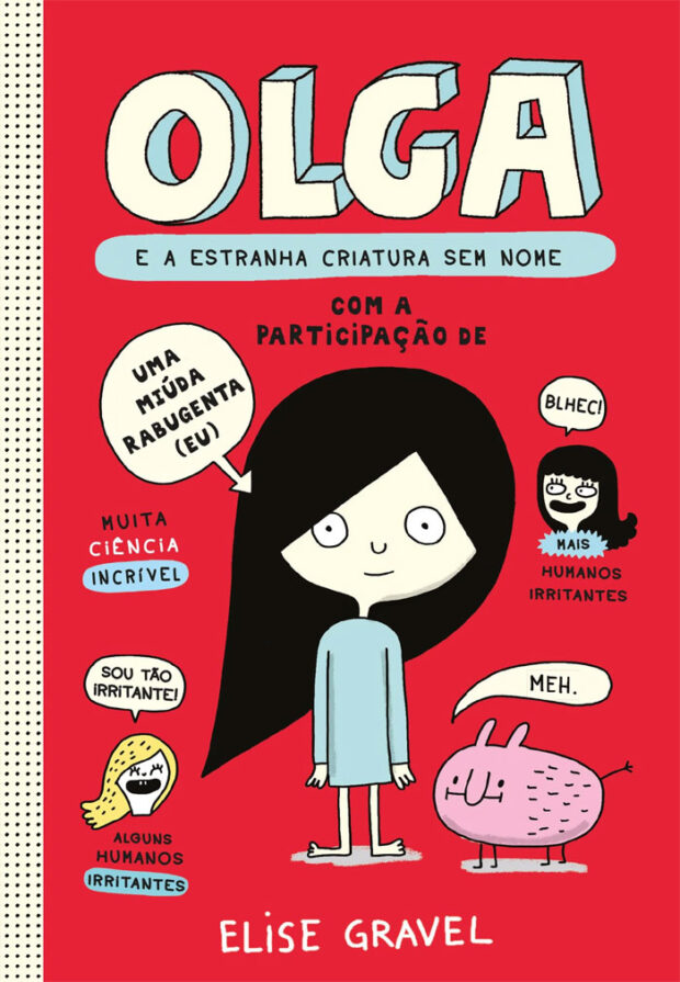 Nuvem de Letras, Deus Me Livro, Crítica, Olga e a Estranha Criatura Sem Nome, Olga – Vamos Embora Daqui!, Elise Gravel,