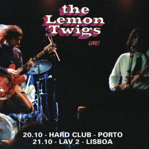 The Lemon Twigs, Deus Me Livro, Concerto, Primavera Tours, Look For Your Mind!, Hard Club, LAV, Lisboa ao Vivo, Primavera Tours Portugal,