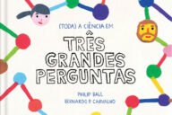 Curtas da Estante, Deus Me Livro, Planeta Tangerina, Três Grandes Perguntas, Philip Ball, Bernardo P. Carvalho,