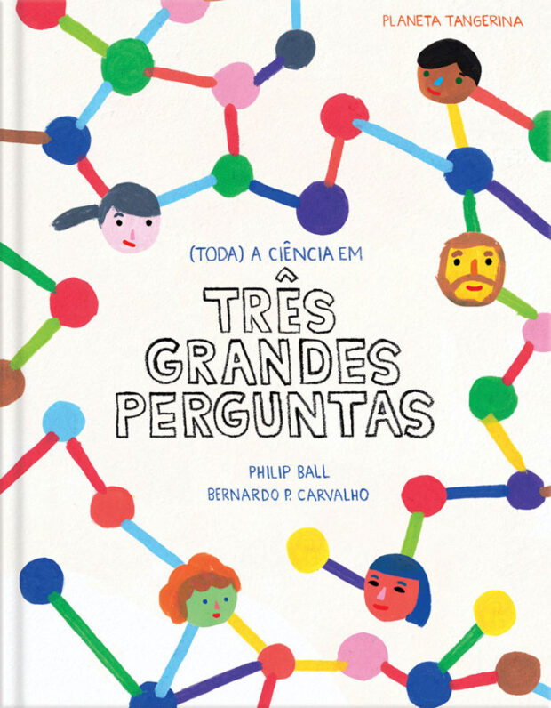 Curtas da Estante, Deus Me Livro, Planeta Tangerina, Três Grandes Perguntas, Philip Ball, Bernardo P. Carvalho,