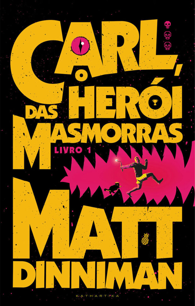 Carl o Herói das Masmorras, Matt Dinniman, Deus Me Livro, Crítica, Kathartika,