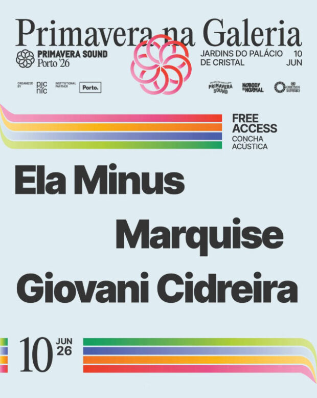 Primavera Sound Porto, Primavera Sound Porto 2026, Deus Me Livro, Ela Minus,