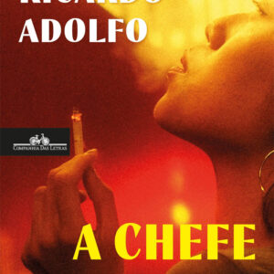 A Chefe dos Maus, Ricardo Adolfo, Deus Me Livro, Crítica, Companhia das Letras,
