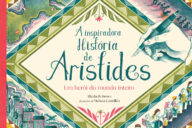 A Inspiradora História de Aristides, Deus Me Livro, Crítica, Elizabeth Brown, Melissa Castrillón, Lilliput,