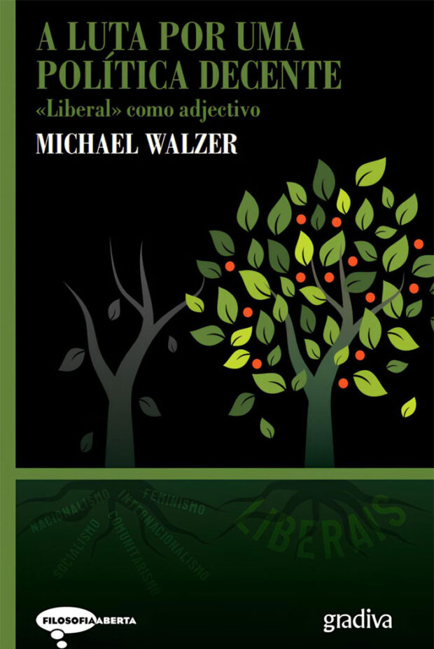 Gradiva, Deus Me Livro, Crítica, A Luta por Uma Política Decente, Michael Walzer,