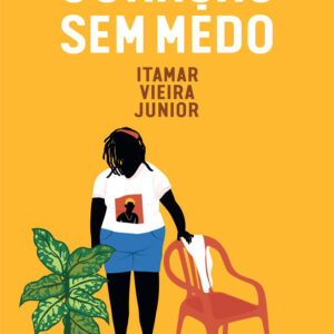 Coração Sem Medo, Itamar Vieira Júnior, Trilogia da Terra, Deus Me Livro, Crítica, Dom Quixote, D. Quixote,