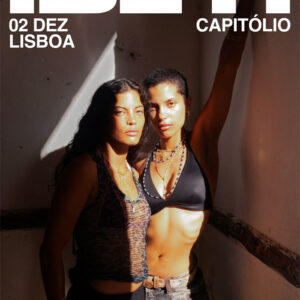 Ibeyi, Deus Me Livro, Concerto, Capitólio, Primavera Tours Portugal, Primavera Tours,