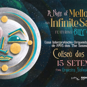 Deus Me Livro, Concerto, Everything is New, Coliseu dos Recreios, A Night of Mellon Collie and Infinite Sadness Featuring Billy Corgan, Billy Corgan, Orquestra Sinfonietta de Lisboa, Mellon Collie and Infinite Sadness, Smashing Pumpkins,