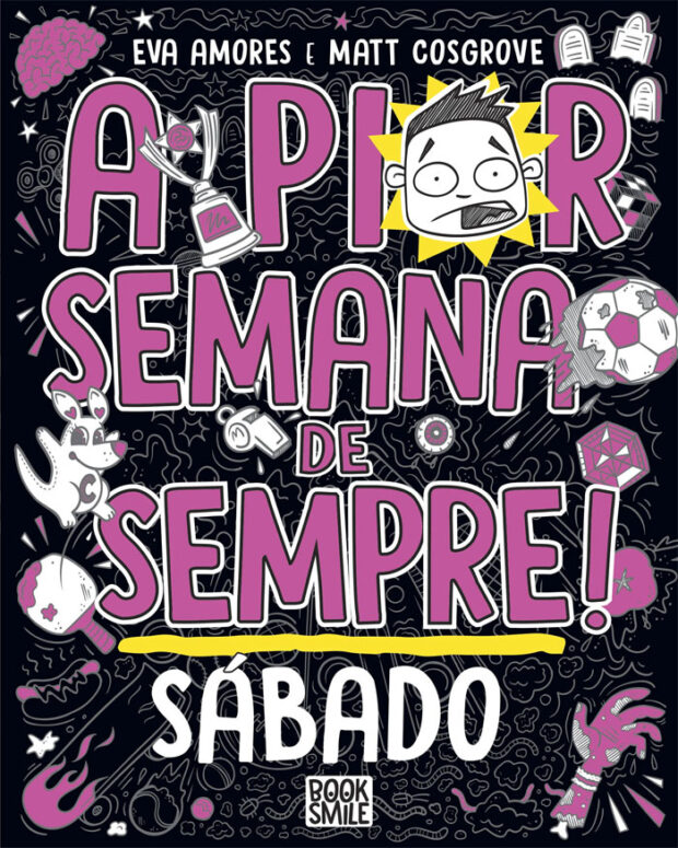 A Pior Semana de Sempre, Deus Me Livro, Crítica, Sábado, Booksmile, Eva Amores, Matt Cosgrove,