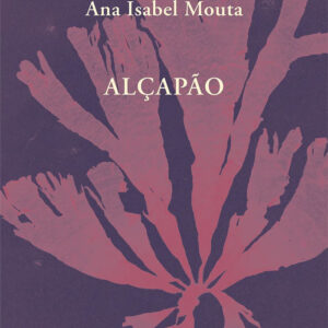 Curtas da Estante, Alçapão, Ana Isabel Mouta, Deus Me Livro, Assírio & Alvim,