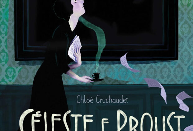 Céleste e Proust, Deus Me Livro, Iguana, Crítica, Chloé Cruchaudet,