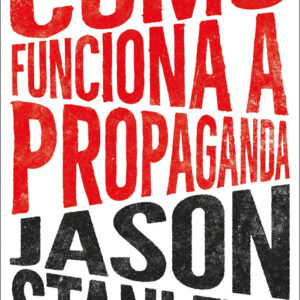 Curtas da Estante, Penguin, Deus Me Livro, Como Funciona a Propaganda, Jason Stanley,