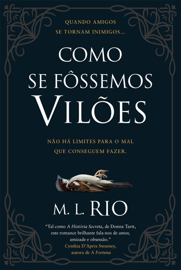Como Se Fôssemos Vilões, M. L. Rio, Deus Me Livro, Crítica, Asa,