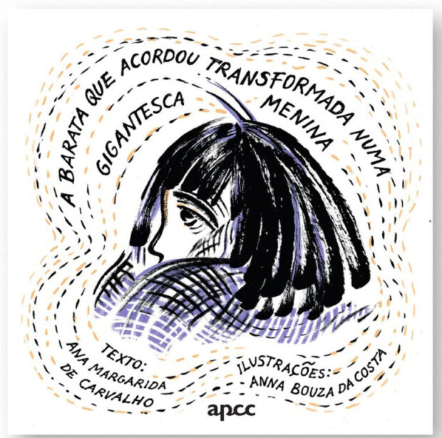 A Barata que Acordou Transformada numa Menina, APCC, Ana Margarida de Carvalho, Anna Bouza da Costa, Deus Me Livro, Crítica,