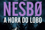 A Hora do Lobo, Jo Nesbo, Deus Me Livro, Crítica, Dom Quixote, D. Quixote,