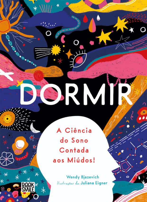 Dormir: A Ciência do Sono Contada aos Miúdos!, Wendy Bjazevich, Booksmile, Deus Me Livro, Crítica,