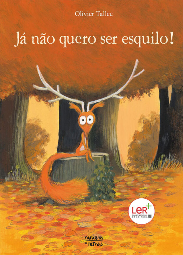 Já Não Quero Ser Esquilo!, Olivier Tallec, Nuvem de Letras, Deus Me Livro, Crítica,