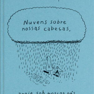 Nuvens sobre as nossas cabeças areia sob os nossos pés, Planeta Tangerina, Henrique Case Moreira, Deus Me Livro, Crítica,