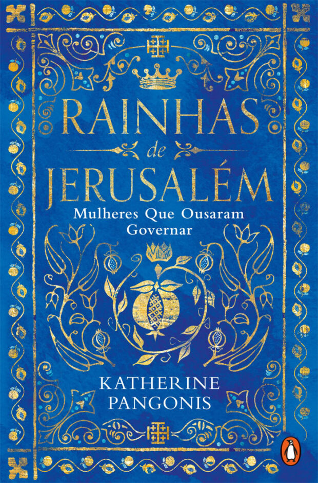 Rainhas de Jerusalém, Katherine Pangonis, Deus Me Livro, Crítica, Penguin,