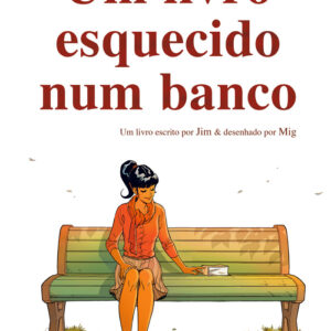 Um Livro Esquecido Num Banco, Jim, Mig, Deus Me Livro, Crítica, Asa,
