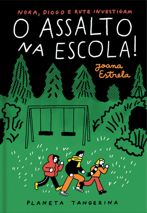 O Assalto na Escola, Deus Me Livro, Crítica, Planeta Tangerina, Joana Estrela,