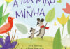 A Tua Mão na Minha, Britta Teckentrup, Deus Me Livro, Nuvem de Letras, Crítica,
