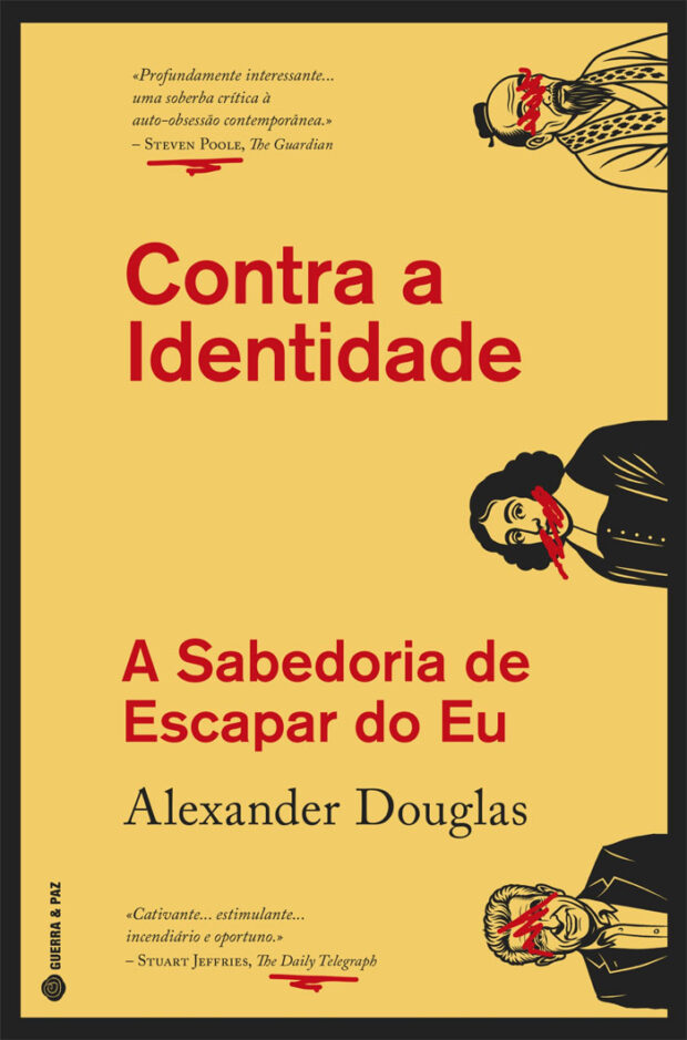 Curtas da Estante, Deus Me Livro, Guerra & Paz, Contra a Identidade, Alexander Douglas,