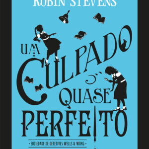 Um Culpado Quase Perfeito, Um Chá com Veneno, Nuvem de Letras, Deus Me Livro, Crítica, Robin Stevens,