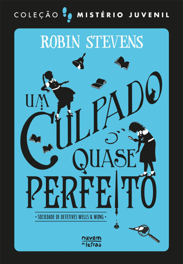 Um Culpado Quase Perfeito, Um Chá com Veneno, Nuvem de Letras, Deus Me Livro, Crítica, Robin Stevens,