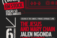 Super Bock em Stock, Super Bock em Stock 2026, Super Bock em Stock 2027, Deus Me Livro, Festival, Coliseu dos Recreios, The Jesus and Mary Chain, Jalen N’Gonda, Linda Martini, Nuno Lopes, RABBIT, Xtrarradio DJ, Ritmos,