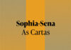 Jorge de Sena, Sophia de Mello Breyner Andresen, Sophia-Sena: as Cartas, Guerra & Paz, Deus Me Livro, Reportagem,