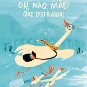 Oh Não Mãe! Que Distraída!, Deus Me Livro, Crítica, Nuvem de Letras, Marguerite Courtieu,